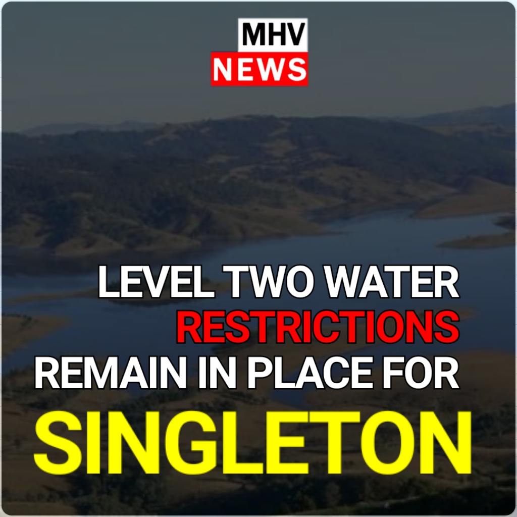 Read more about the article LEVEL TWO WATER RESTRICTIONS REMAIN IN PLACE FOR SINGLETON IN SPITE OF GOOD RAIN