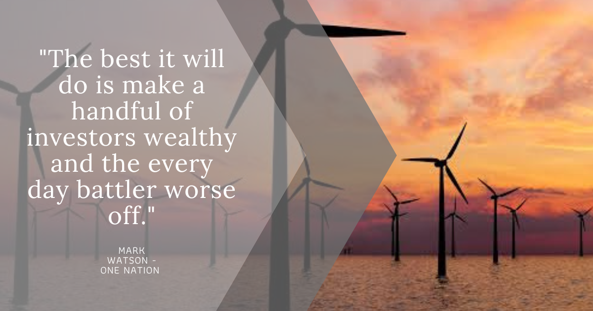 Read more about the article Off shore wind turbines only benefit investors not consumers writes One Nations Mark Watson