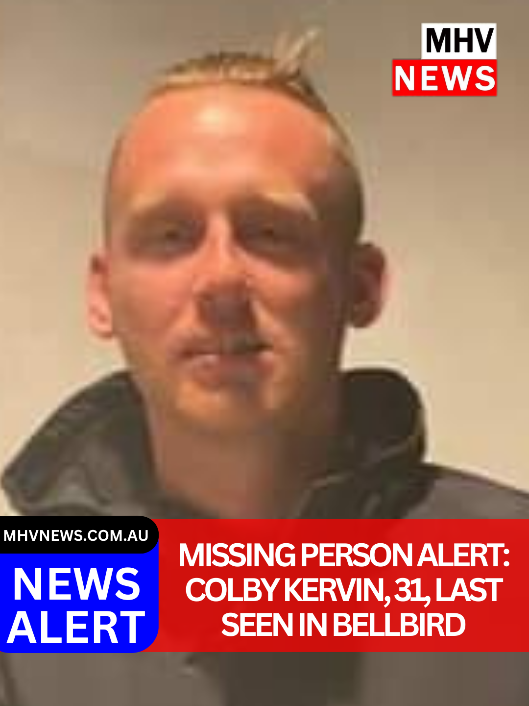 Read more about the article Missing Person Alert: Colby Kervin, 31, Last Seen in Bellbird