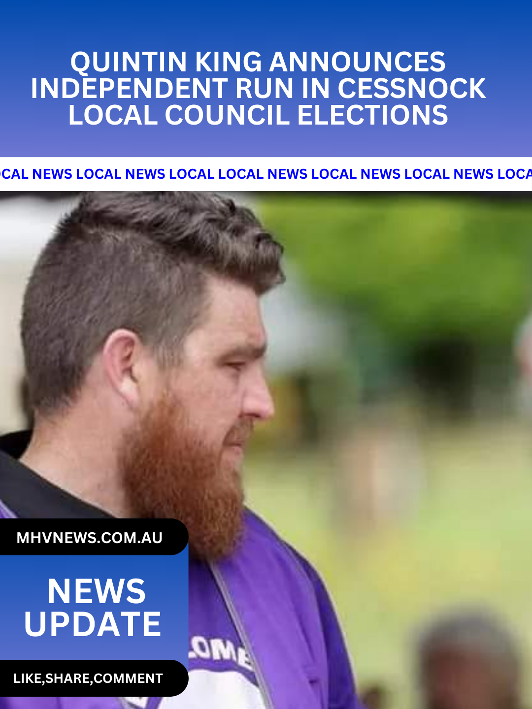 Read more about the article Quintin King Announces Independent Run in Cessnock Local Council Elections