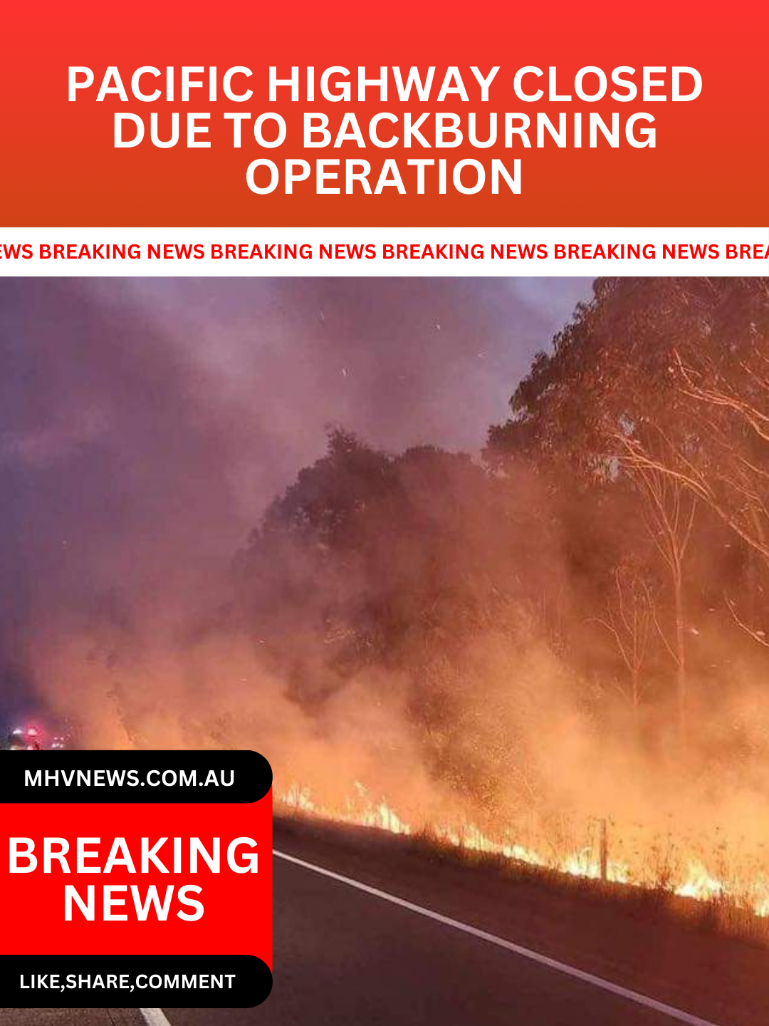 Read more about the article Pacific Highway Closed Due to Backburning Operation
