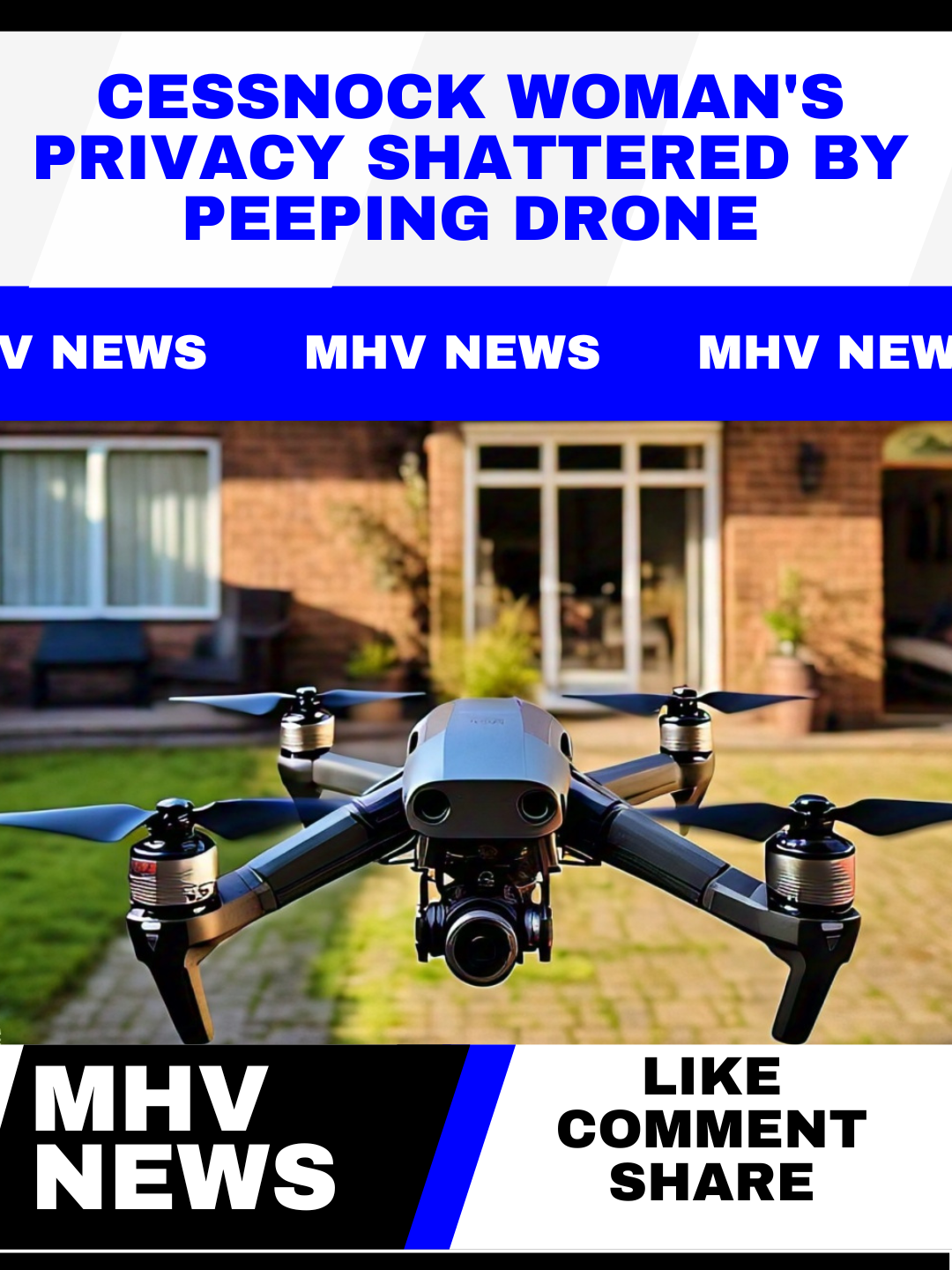 Read more about the article Cessnock Woman’s Privacy Shattered by Peeping Drone