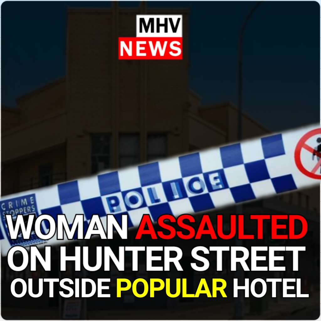You are currently viewing Woman assaulted outside popular hotel on Hunter Street