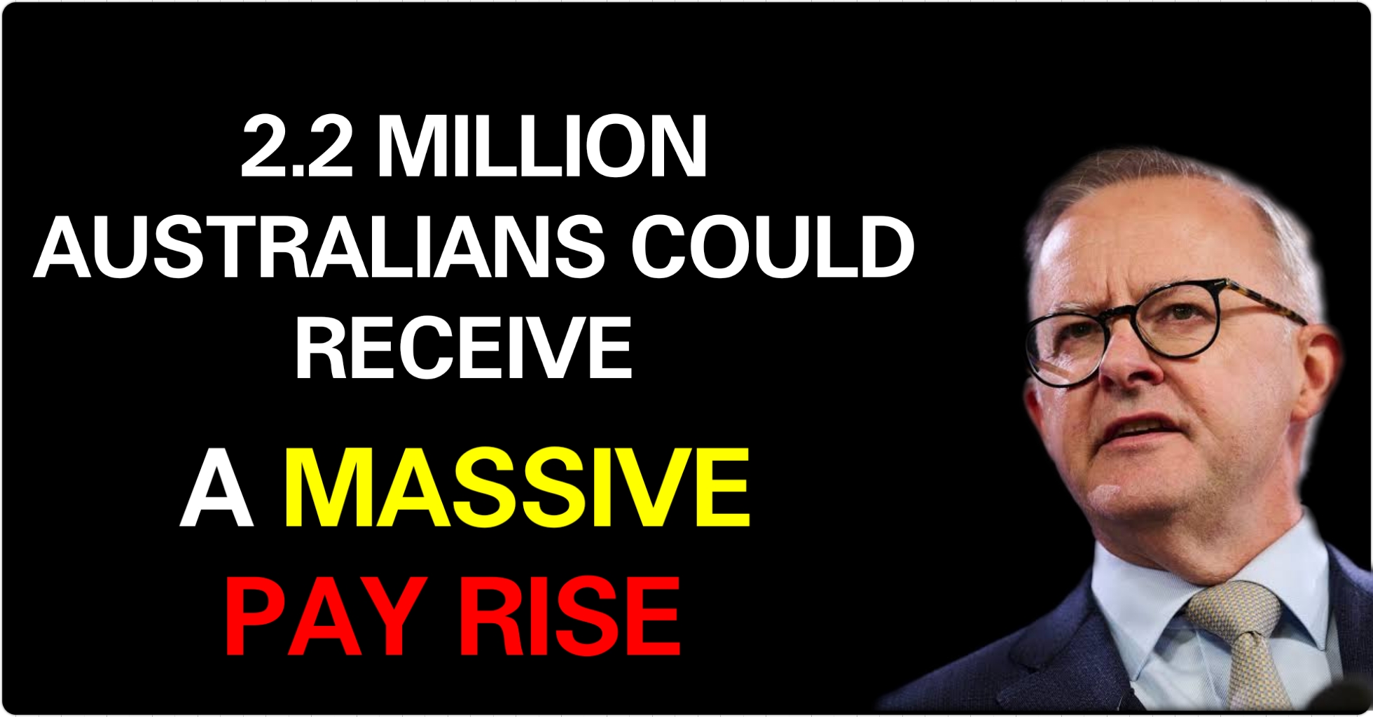 You are currently viewing 2.2 million Australians could be in for a massive pay rise