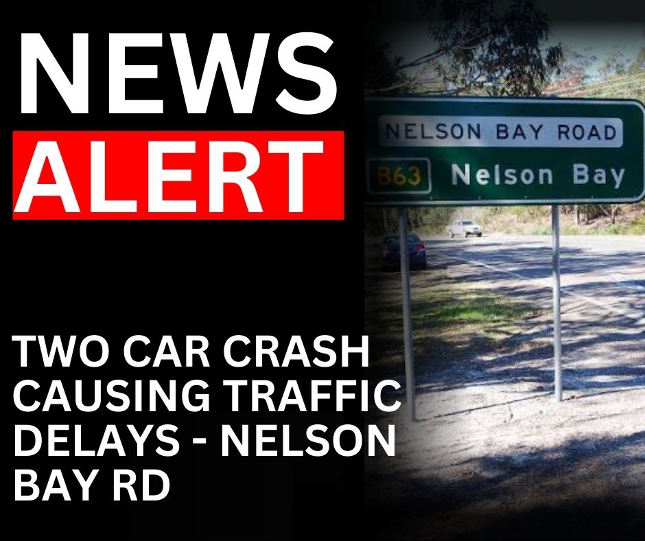 Read more about the article TWO CAR CRASH CAUSING TRAFFIC DELAYS – NELSON BAY RD