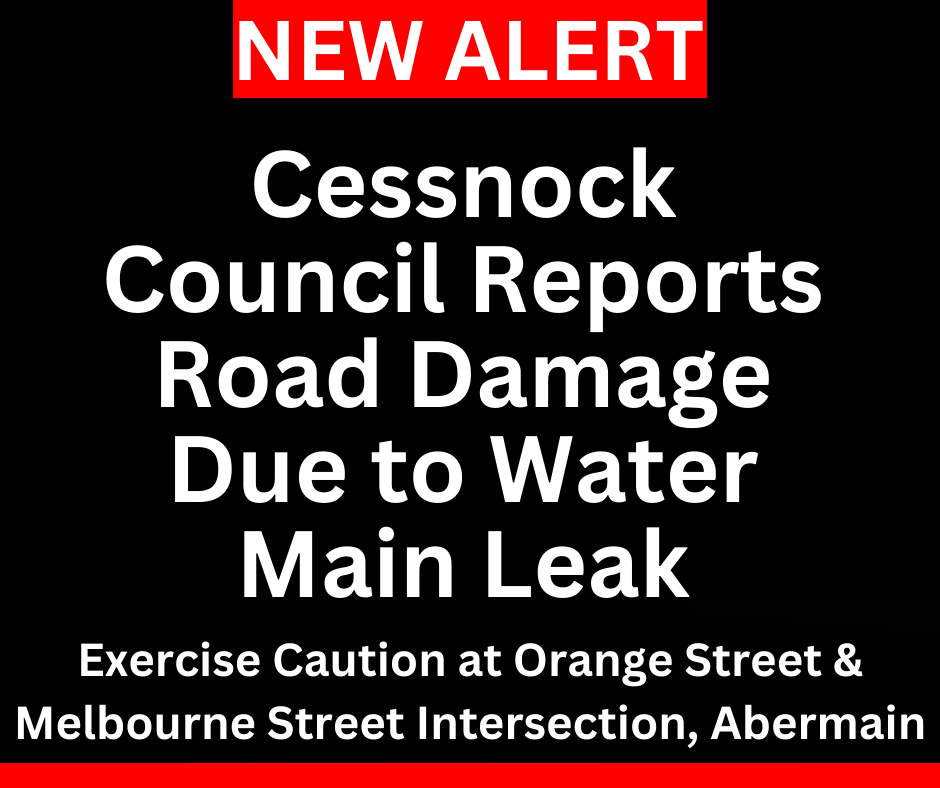 Read more about the article Cessnock Council Reports Road Damage Due to Water Main Leak