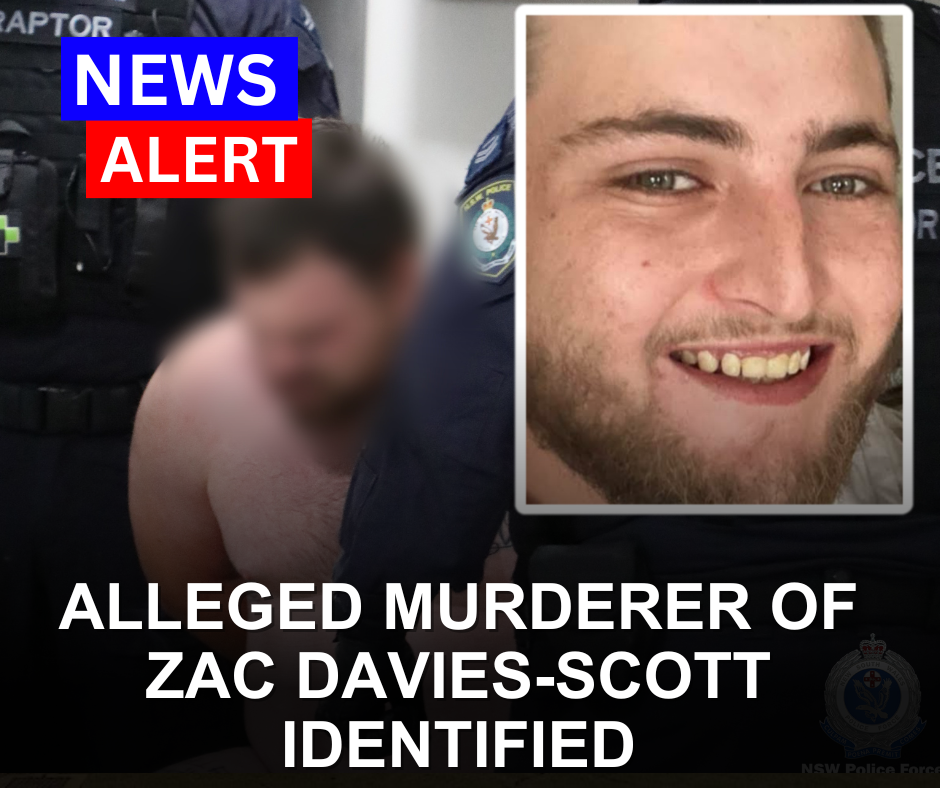 You are currently viewing Alleged Murderer of Zac Davies-Scott Identified