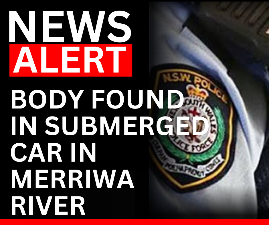 You are currently viewing Body Found in Submerged Car in Merriwa River