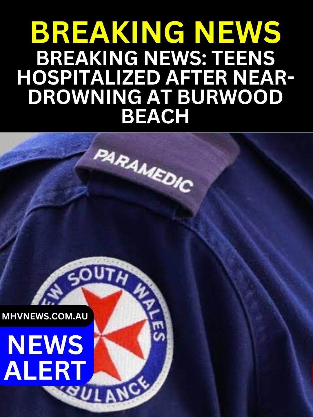 Read more about the article Breaking News: Teens Hospitalized After Near-Drowning at Burwood Beach