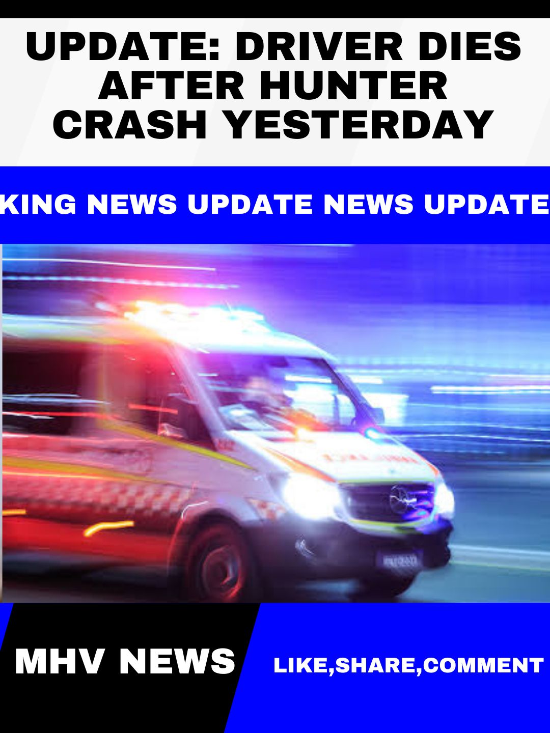 You are currently viewing Update, Driver Dies After Hunter Crash Yesterday