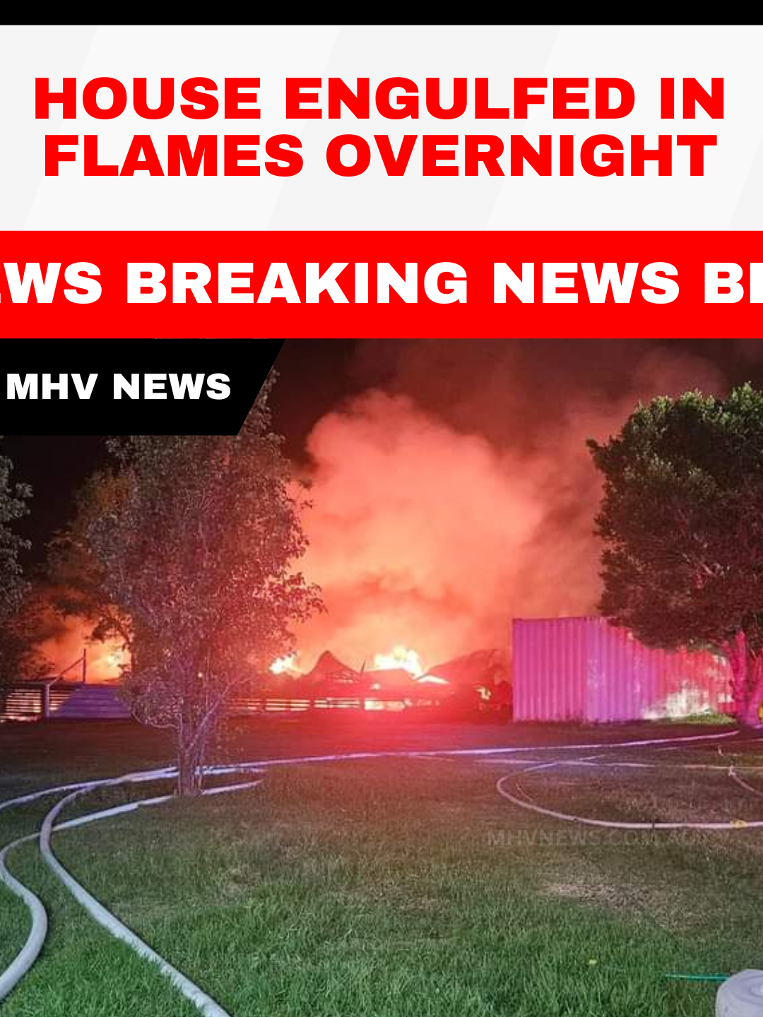 Read more about the article Breaking News: House Engulfed in Flames Overnight