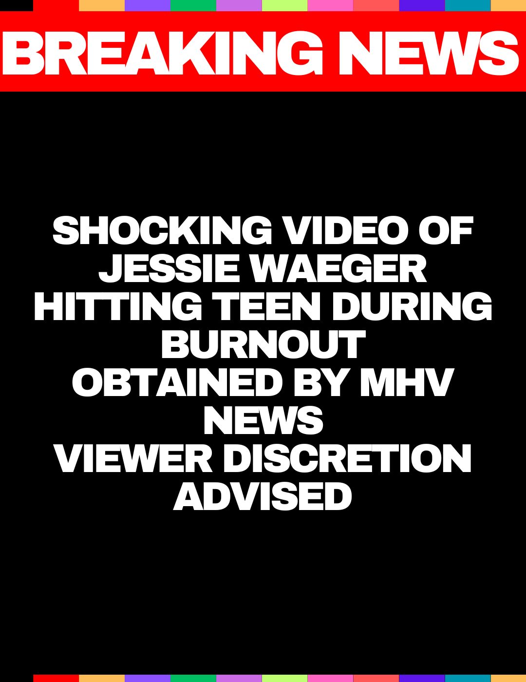 Shocking Video of Jessie Waeger Hitting Teen During Burnout Obtained by MHV NEWS Viewer Discretion Advised
