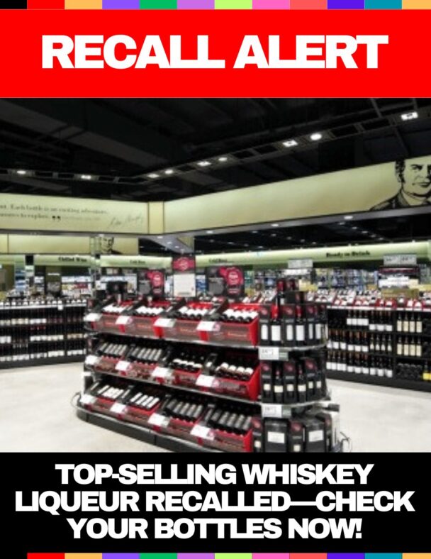Top-Selling Whiskey Liqueur Recalled—Check Your Bottles Now!