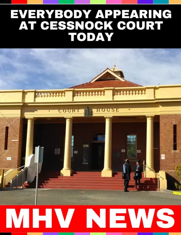 Everybody appearing at Cessnock Court Today