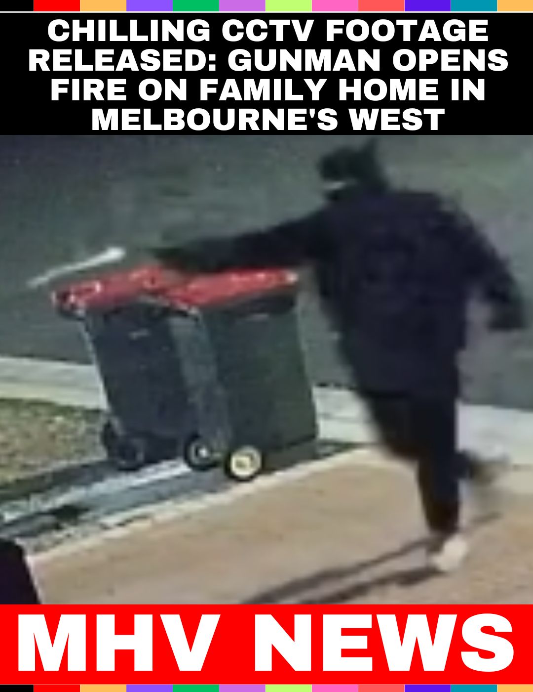 Chilling CCTV Footage Released: Gunman Opens Fire on Family Home in Melbourne's West
